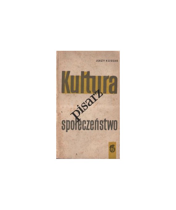 Kultura, pisarz, społeczeństwo