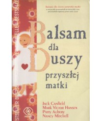 Balsam dla duszy przyszłej matki