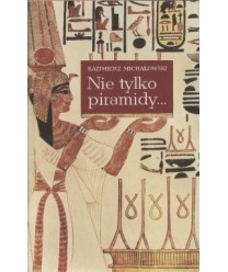 Nie tylko piramidy... Sztuka dawnego Egiptu