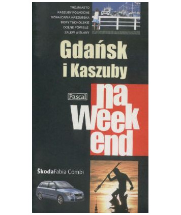 Gdańsk i Kaszuby na weekend