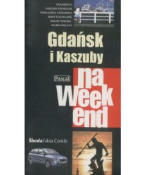 Gdańsk i Kaszuby na weekend