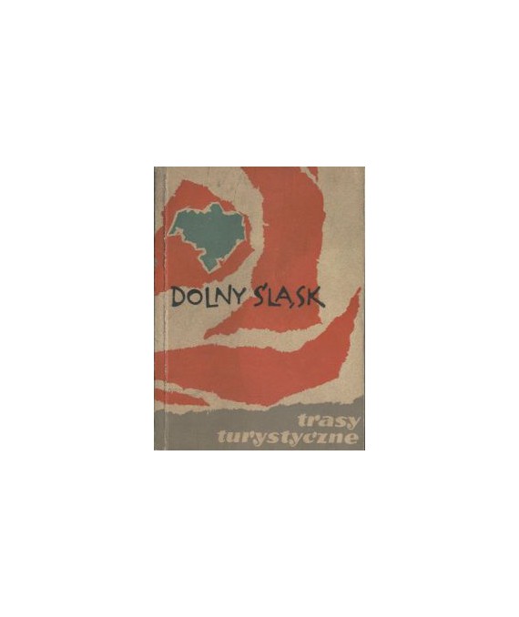 Dolny Śląsk. Trasy turystyczne