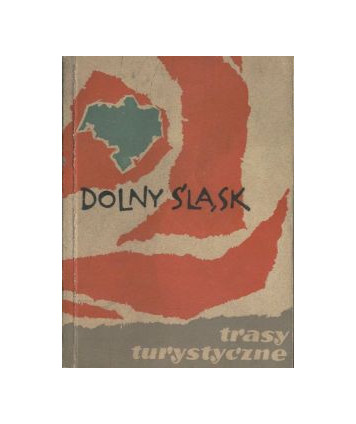 Dolny Śląsk. Trasy turystyczne