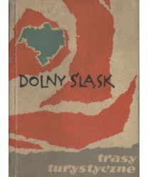 Dolny Śląsk. Trasy turystyczne