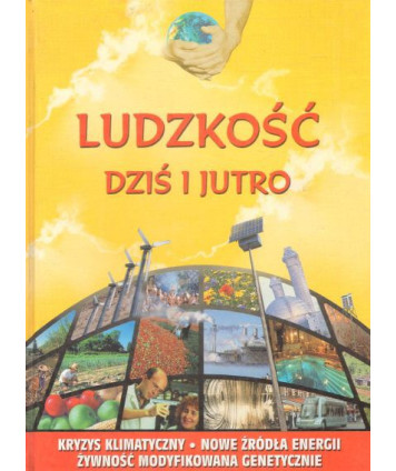 Ludzkość dziś i jutro