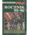 Encyklopedia piłkarska Fuji t.15. Pierwszy oficjalny Polski Rocznik’95-96