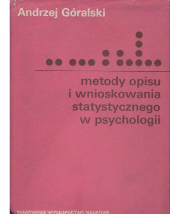 Metody opisu i wnioskowania statystycznego w psychologii