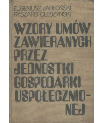 Wzory umów zawieranych przez jednostki gospodarki uspołecznionej