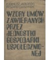 Wzory umów zawieranych przez jednostki gospodarki uspołecznionej