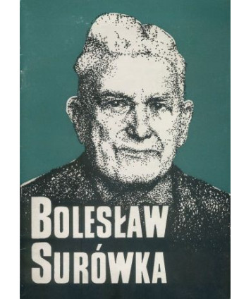 Bolesław Surówka (1905-1980) dziennikarz, krytyk teatralny