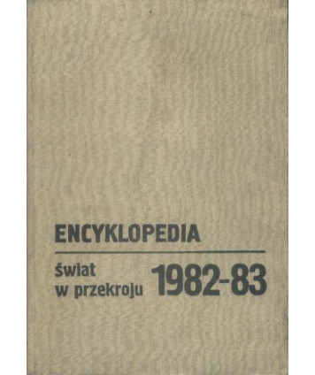 Encyklopedia. Świat w przekroju 1982-1983