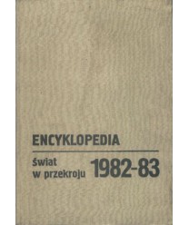 Encyklopedia. Świat w przekroju 1982-1983