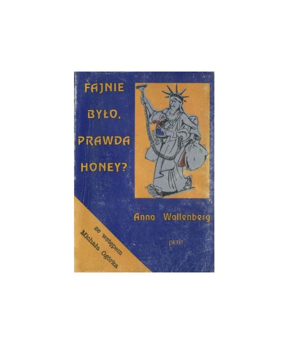 Fajnie było, prawda honey?