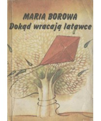 Dokąd wracają latawce