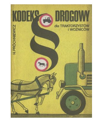 Kodeks drogowy dla traktorzystów i woźniców