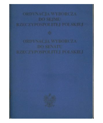 Ordynacja wyborcza do Sejmu i Senatu Rzeczypospolitej Polskiej