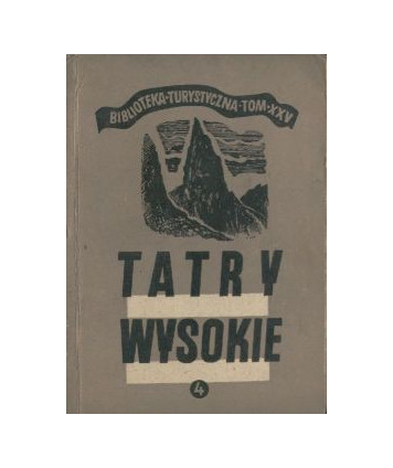 Tatry Wysokie. Przewodnik taternicki cz. IV. Walentkowa Przełęcz - Przełączka pod Zadnim Mnichem