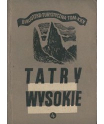 Tatry Wysokie. Przewodnik taternicki cz. IV. Walentkowa Przełęcz - Przełączka pod Zadnim Mnichem