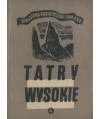 Tatry Wysokie. Przewodnik taternicki cz. IV. Walentkowa Przełęcz - Przełączka pod Zadnim Mnichem