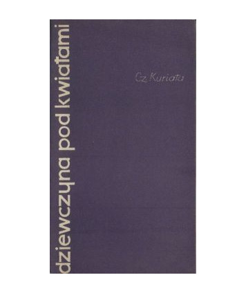 Dziewczyna pod kwiatami. Opowiadania