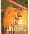 Sawanny afrykańskie. Encyklopedia dzikich zwierząt