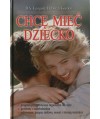 Chcę mieć dziecko
