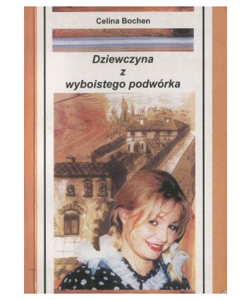 Dziewczyna z wyboistego podwórka