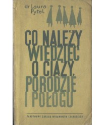 Co należy wiedzieć o ciąży, porodzie i połogu