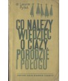 Co należy wiedzieć o ciąży, porodzie i połogu