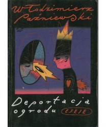 Deportacja ogrodu. Eseje