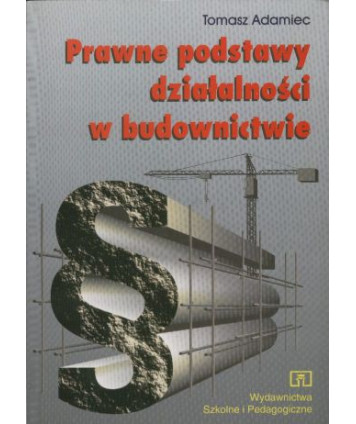 Prawne podstawy działalności w budownictwie
