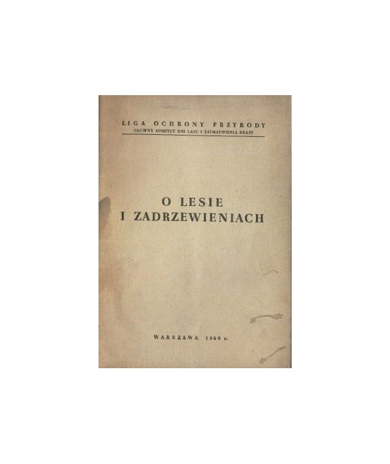 O lesie i zadrzewieniach