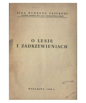 O lesie i zadrzewieniach