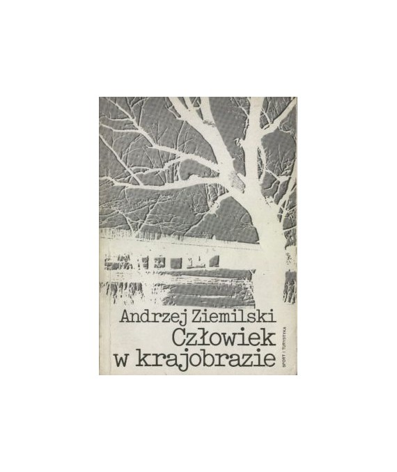 Człowiek w krajobrazie. Szkice z pogranicza socjologii