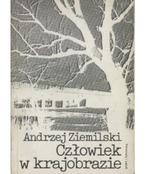 Człowiek w krajobrazie. Szkice z pogranicza socjologii