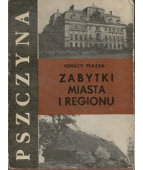 Pszczyna. Zabytki miasta i regionu. Przewodnik po muzeum