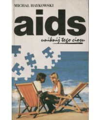Aids. Uniknij tego ciosu