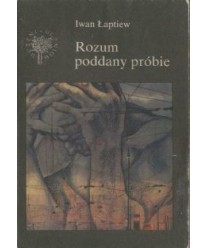 Rozum poddany próbie