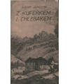 Z kuferkiem i chlebakiem. Kartki o przeszlości uzdrowisk i turystyki śląskiej
