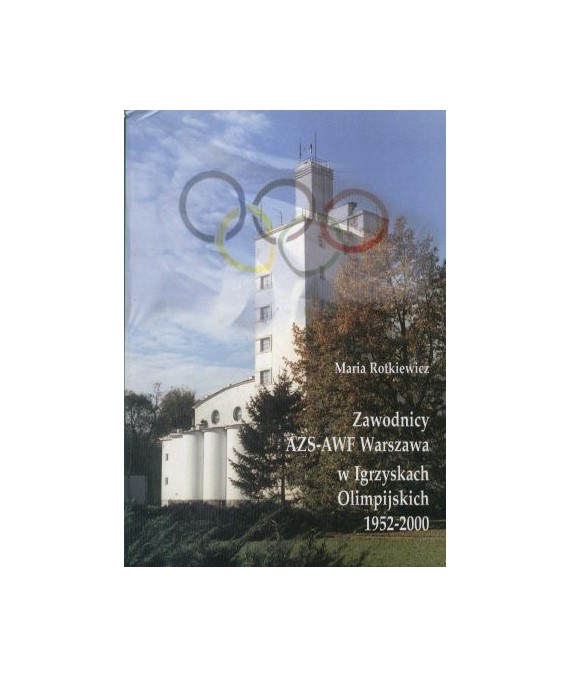 Zawodnicy AZS-AWF Warszawa w igrzyskach olimpijskich 1952-2000