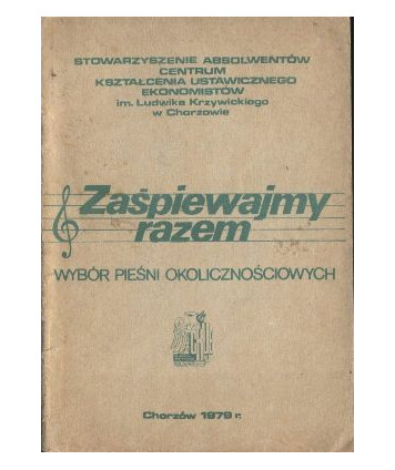 Zaśpiewajmy razem. Wybór pieśni okolicznościowych