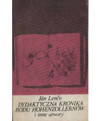 Dydaktyczna kronika rodu Hohenzollernów i inne utwory