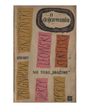 O dojrzewaniu. Sprawy nie tylko drażliwe