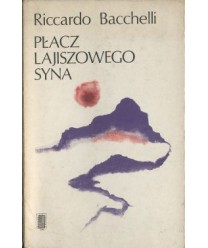 Płacz Lajiszowego syna. Dzieje bardzo dawnej miłości