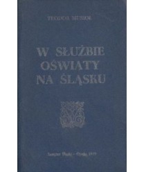 W służbie oświaty na Śląsku. Wybór prac