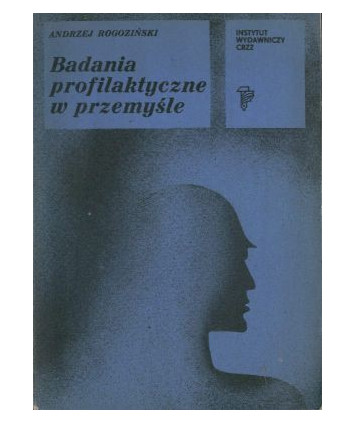 Badania profilaktyczne w przemyśle