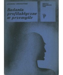 Badania profilaktyczne w przemyśle