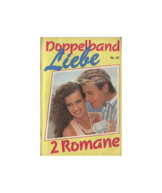 Doppelband Liebe nr 31. 2 Romane