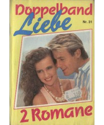 Doppelband Liebe nr 31. 2 Romane