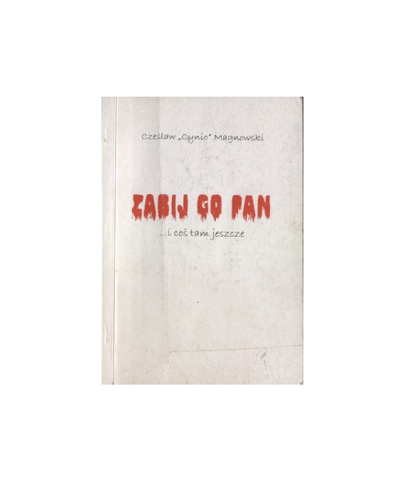 Zabij go pan... i coś tam jeszcze